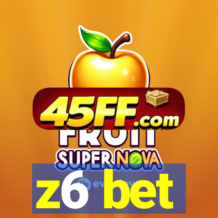 z6 bet
